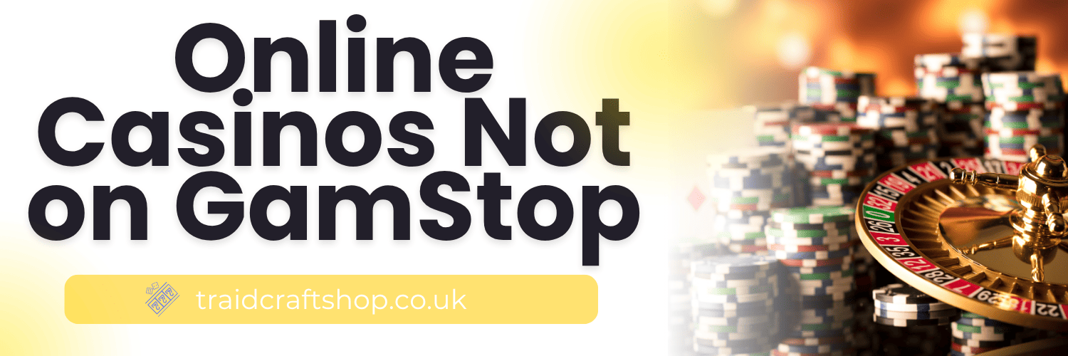 Exploring UK Casinos Not Signed Up A Comprehensive Guide Exploring UK Casinos Not Signed Up A Comprehensive Guide